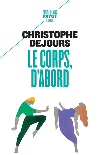 Le corps, d'abord