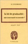 La loi de gradualité : une nouveauté en morale?