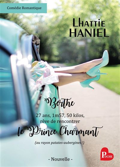 Berthe, 27 ans, 1m57, 50 kilos, rêve de rencontrer le Prince Charmant (au rayon patates-aubergines !)