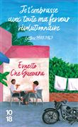 Je t'embrasse avec toute ma ferveur révolutionnaire- Collector