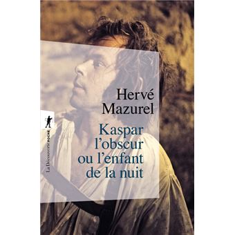 Kaspar l'obscur ou l'enfant de la nuit