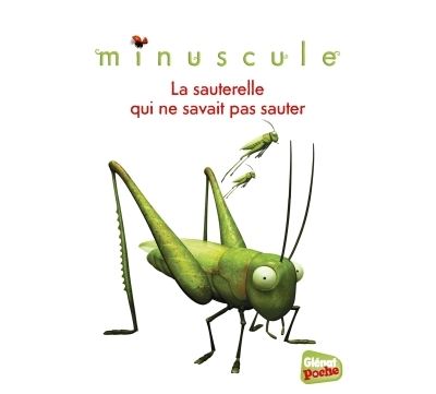 La sauterelle qui ne savait pas sauter