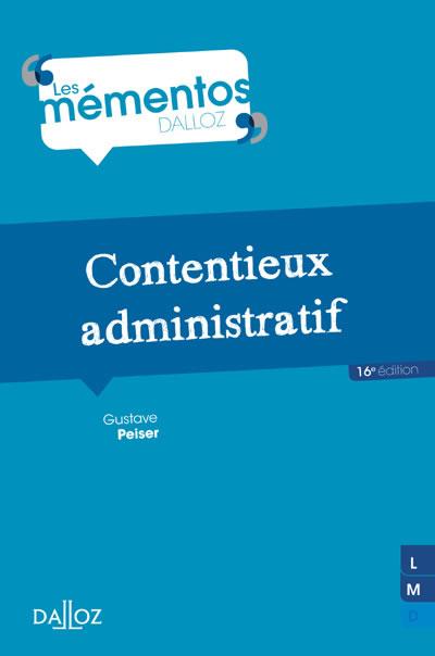 Contentieux Administratif 16ème édition - Broché - Gustave Peiser ...