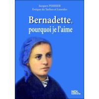Bernadette, pourquoi je l'aime