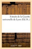 Extraits de la Gazette universelle de Lyon