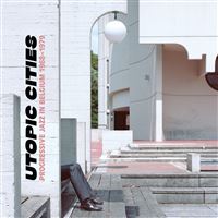 Utopic Cities Progressive Jazz In Belgium 1968-1979