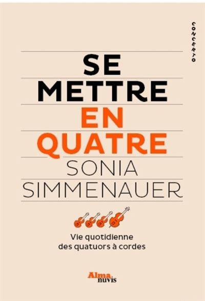 Se mettre en quatre - Sonia Simmenauer - broché