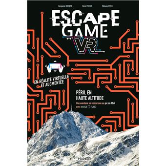 Escape Game VR : Péril en haute altitude. Une aventure en immersion au Pic du Midi