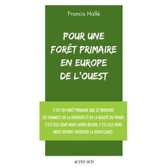 Pour une forêt primaire en Europe de l'Ouest