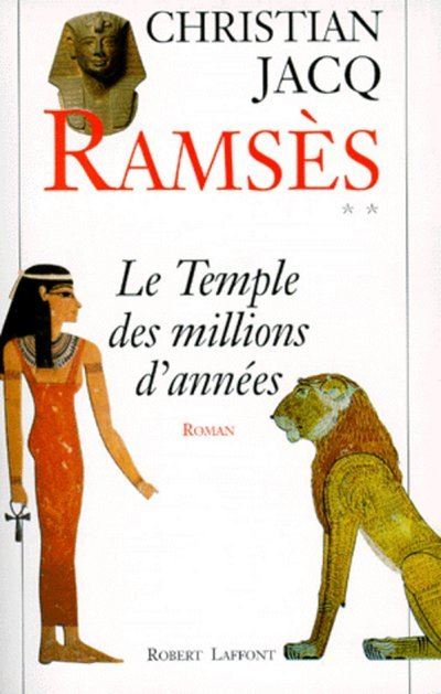 Ramsès - Le temple des millions d'années - Christian Jacq - broché