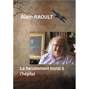 Le harcèlement moral à l'hôpital