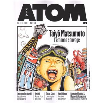 ATOM 09 Taiyô Matsumoto, L'enfance sauvage