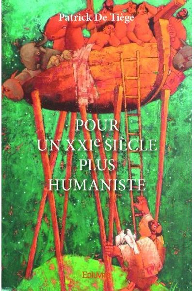 Pour un XXIème siècle plus humaniste
