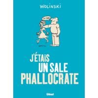 J'étais un sale phallocrate