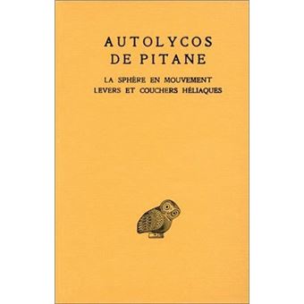 La Sphère en mouvement. Levers et couchers héliaques. Testimonia