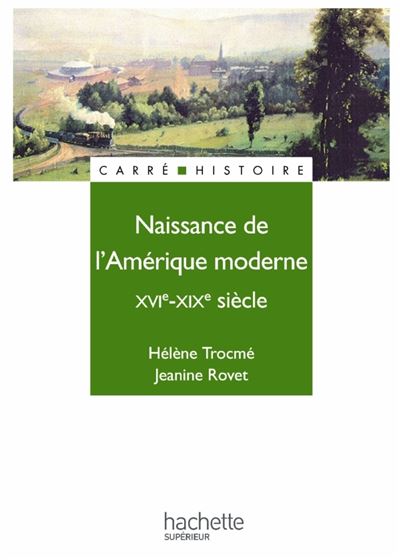 Naissance de l'Amérique moderne XVIe-XIXe siècle - Hélène Trocmé - (donnée non spécifiée)