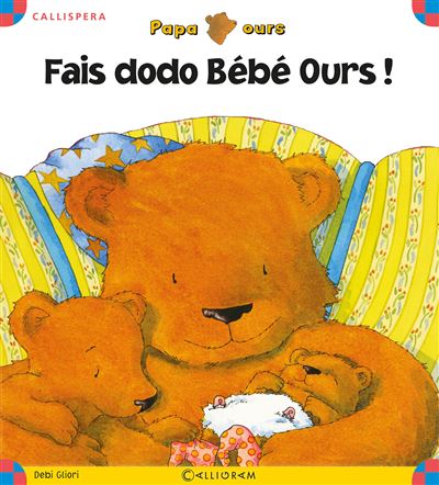 Fais Dodo Bebe Ours Papa Ours Cartonne Debi Gliori Achat Livre Fnac