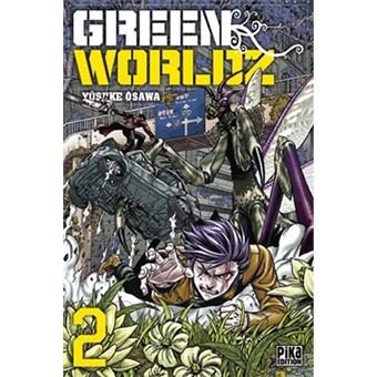 Green Worldz Tome 02 Green Worldz Yusuke Osawa Yusuke Osawa Broche Achat Livre Fnac