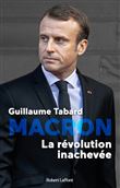 Macron - La révolution inachevée