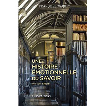 Une histoire émotionnelle du savoir