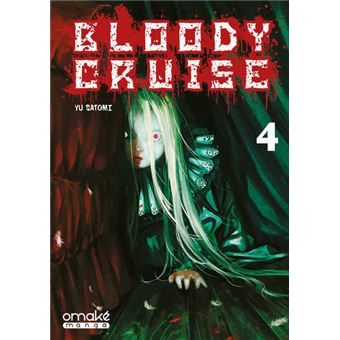 Bloody Cruise - Tome 4 (VF)