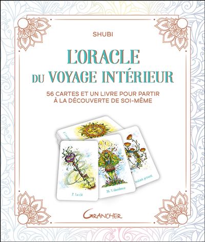 L'Oracle du voyage intérieur - 56 cartes et un livre pour partir à la découverte de soi-même - Coffret