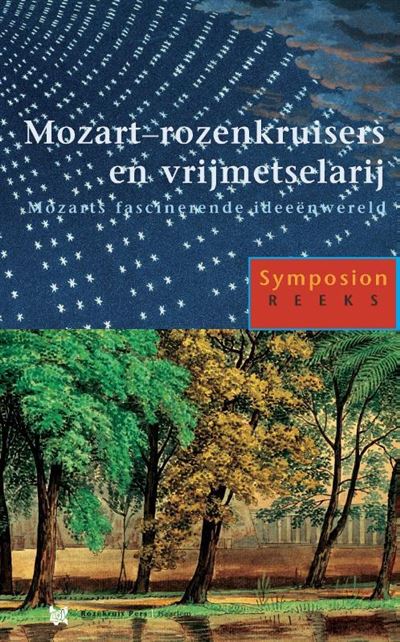 Mozart - Rozenkruisers en Vrijmetselarij