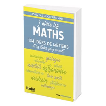 J'sais pas quoi faire... mais j'aime les maths