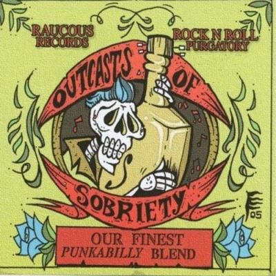 Outcasts of sobriety our finest punkabilly/var