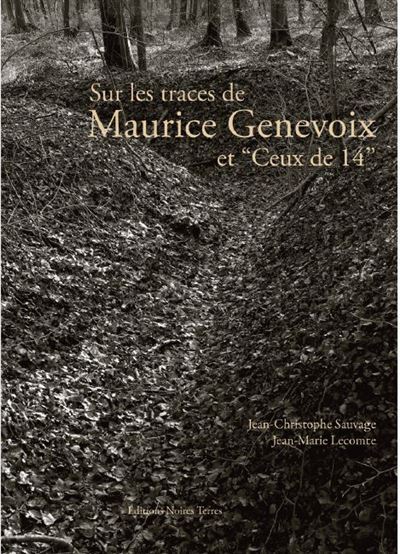 Sur les traces de Maurice Genevoix et ceux de 14