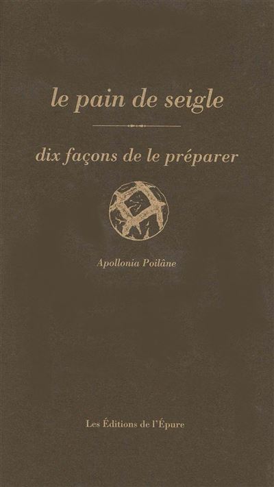 Le pain de seigle, dix façons de les préparer