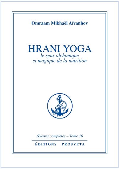Hrani yoga - Omraam Mikhaël Aïvanhov - (donnée non spécifiée)