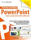 Travaux pratiques - PowerPoint - Toutes versions 2013 à 2019 et Office 365