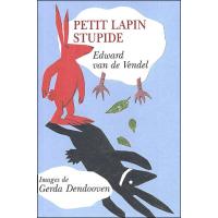 Petit lapin stupide