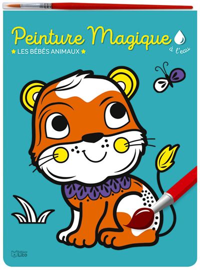 Peinture Magique A L Eau Les Bebes Animaux Broche Collectif Corinne Lemerle Achat Livre Fnac