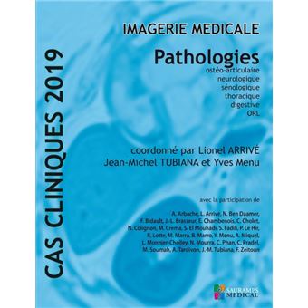 Cas cliniques 2019 -imagerie medicale -  pathologies