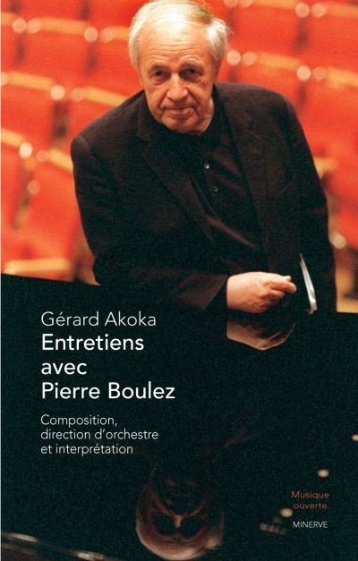 Entretiens avec Pierre Boulez
