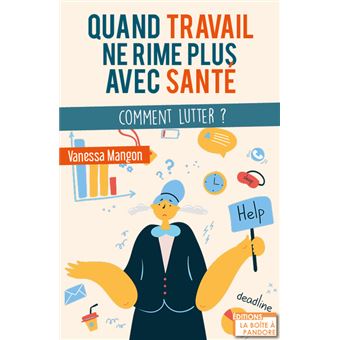 Quand travail ne rime plus avec santé - Comment éviter le burn-out ?
