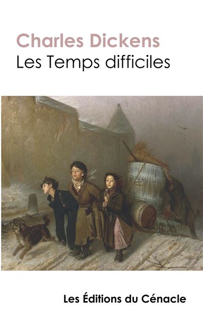 Les Temps difficiles (édition de référence) - Charles Dickens - broché