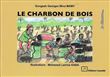 Le charbon de bois