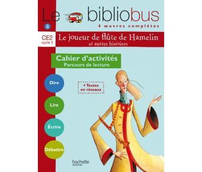Le Bibliobus N  8 - Ce2 - Le Joueur De Flute De Hamelin - Cahier D'activites