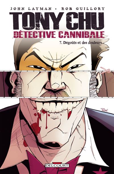 Tony Chu, détective cannibale T7 - Dégoûts et des douleurs