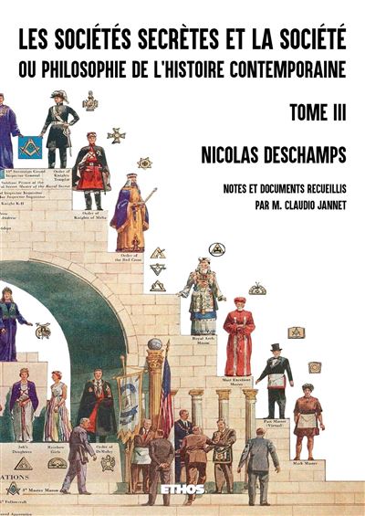 Les sociétés secrètes et la société (tome 3) - Nicolas Deschamps - broché