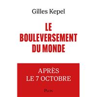 Le Bouleversement du monde - L'après 7 Octobre