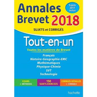 Annales Brevet 2018 - Le Tout-en-un 3ème Sujets Et Corrigés - Broché ...