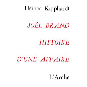 Joël Brand, histoire d'une affaire - 1