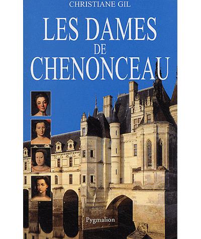 Les dames de Chenonceau