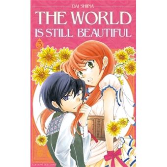 The world is still beautiful - Tome 3 - The World is still Beautiful