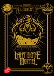 L'antidote mortel - Tome 1