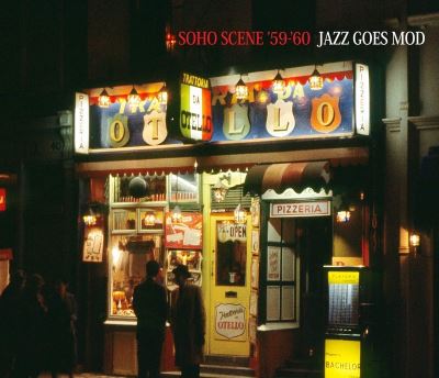 Soho Scene '59 (Jazz Goes Mod)